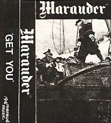 Marauder (CAN) : Get You